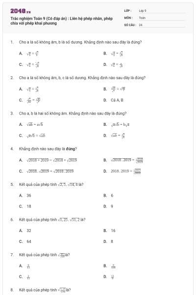Trắc nghiệm Toán 9 (Có đáp án) :  Liên hệ phép nhân, phép chia với phép khai phương