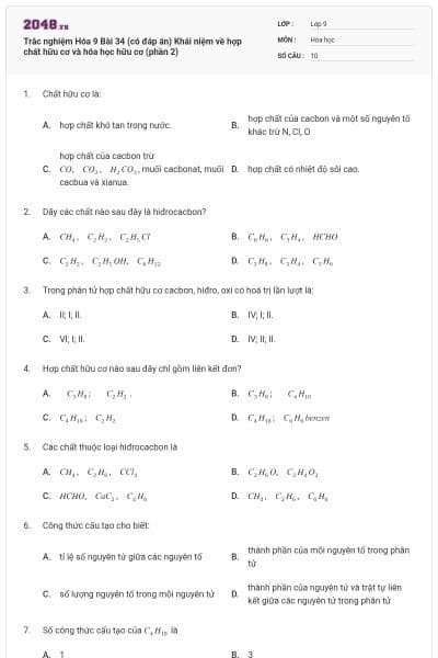 Trắc nghiệm Hóa 9 Bài 34 (có đáp án) Khái niệm về hợp chất hữu cơ và hóa học hữu cơ (phần 2)