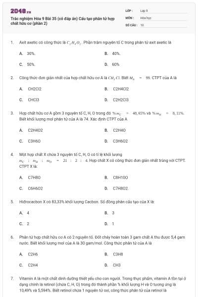 Trắc nghiệm Hóa 9 Bài 35 (có đáp án) Cấu tạo phân tử hợp chất hữu cơ (phần 2)