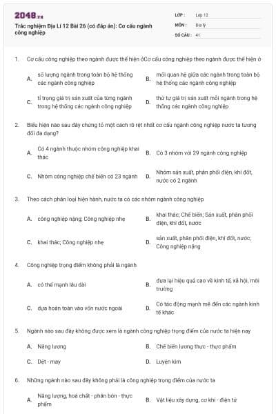 Trắc nghiệm Địa Lí 12 Bài 26 (có đáp án): Cơ cấu ngành công nghiệp