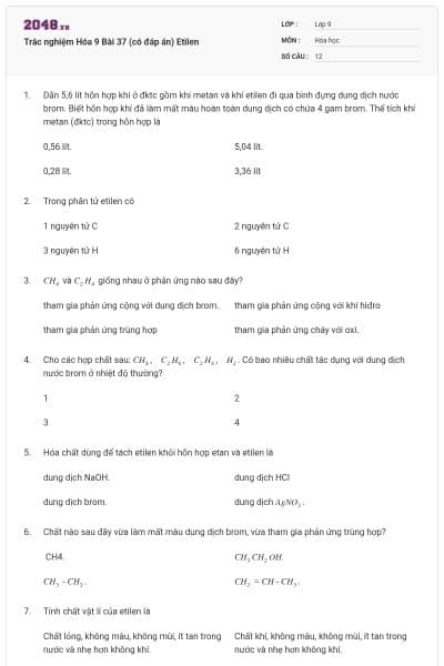 Trắc nghiệm Hóa 9 Bài 37 (có đáp án) Etilen