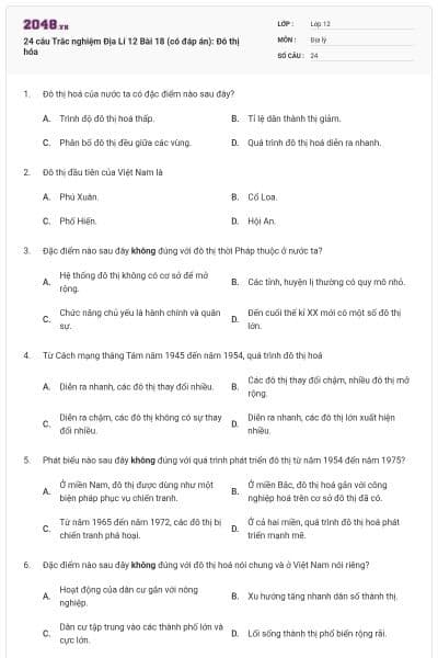 24 câu Trắc nghiệm Địa Lí 12 Bài 18 (có đáp án): Đô thị hóa