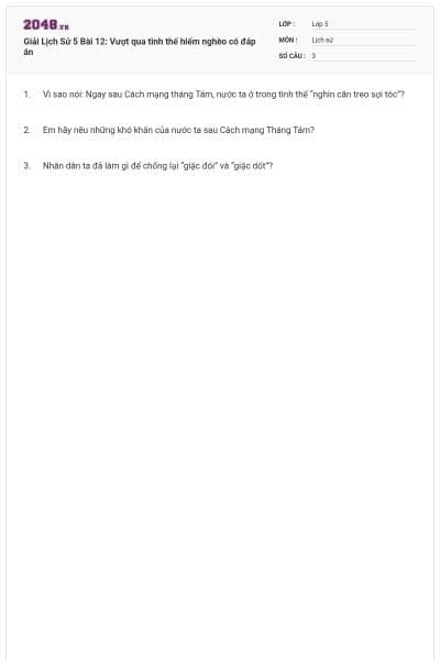 Giải Lịch Sử 5 Bài 12: Vượt qua tình thế hiểm nghèo có đáp án