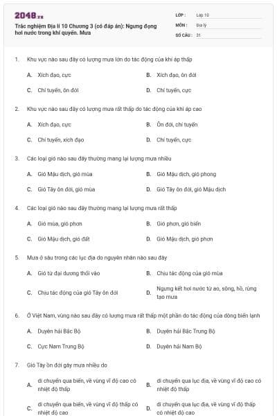 Trắc nghiệm Địa lí 10 Chương 3 (có đáp án): Ngưng đọng hơi nước trong khí quyển. Mưa