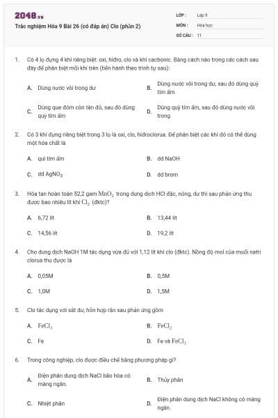 Trắc nghiệm Hóa 9 Bài 26 (có đáp án) Clo (phần 2)