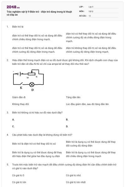 Trắc nghiệm vật lý 9 Biến trở - điện trở dùng trong kĩ thuật có đáp án