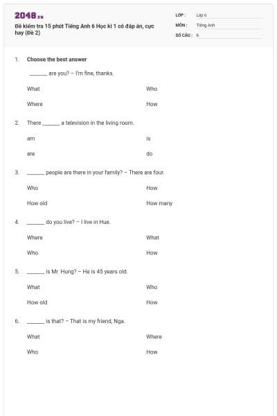 Đề kiểm tra 15 phút Tiếng Anh 6 Học kì 1 có đáp án, cực hay (Đề 2)