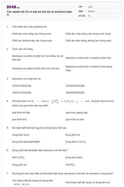 Trắc nghiệm bài 52( có đáp án) tinh bột và xenlulozơ( phần 2)