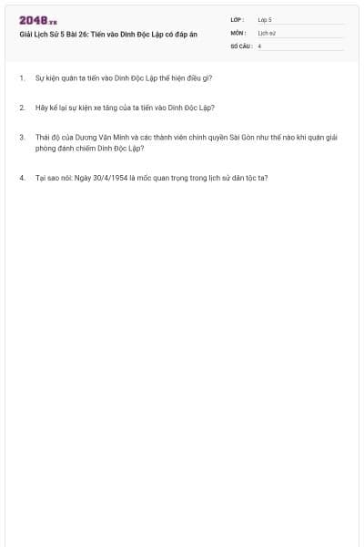 Giải Lịch Sử 5 Bài 26: Tiến vào Dinh Độc Lập có đáp án