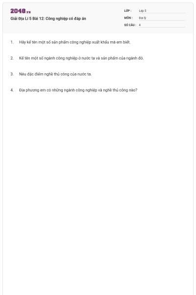 Giải Địa Lí 5 Bài 12: Công nghiệp có đáp án