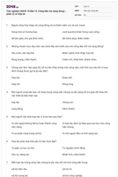 Trắc nghiệm GDCD 10 Bài 13: Công dân với cộng đồng ( phần 2) có đáp án