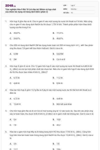 Trắc nghiệm Hóa 9 Bài 18 (có đáp án) Nhôm và hợp chất của nhôm tác dụng với dung dịch kiềm (phần 2)