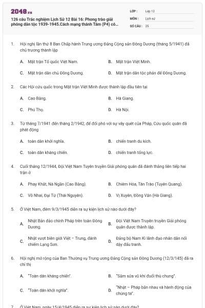 126 câu  Trắc nghiệm Lịch Sử 12 Bài 16: Phong trào giải phóng dân tộc 1939-1945.Cách mạng thánh Tám (P4) có đáp án