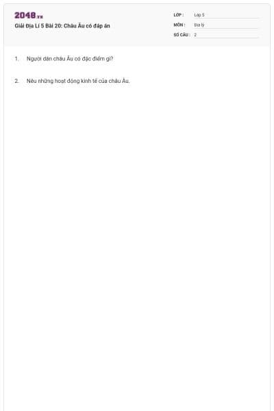 Giải Địa Lí 5 Bài 20: Châu Âu có đáp án