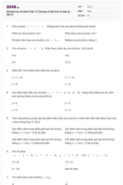 Đề kiểm tra 45 phút Toán 12 Chương 4 Giải tích có đáp án (Đề 4)