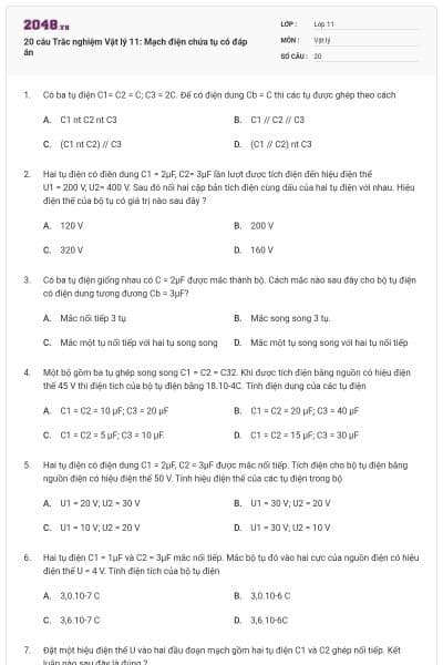 20 câu Trắc nghiệm Vật lý 11: Mạch điện chứa tụ có đáp án