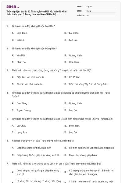 Trắc nghiệm Địa Lí 12 Trắc nghiệm Bài 32: Vấn đề khai thác thế mạnh ở Trung du và miền núi Bắc Bộ