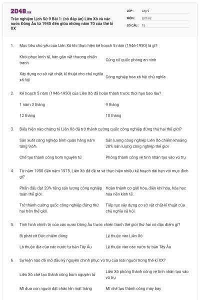Trắc nghiệm Lịch Sử 9 Bài 1: (có đáp án) Liên Xô và các nước Đông Âu từ 1945 đến giữa những năm 70 của thế kỉ XX