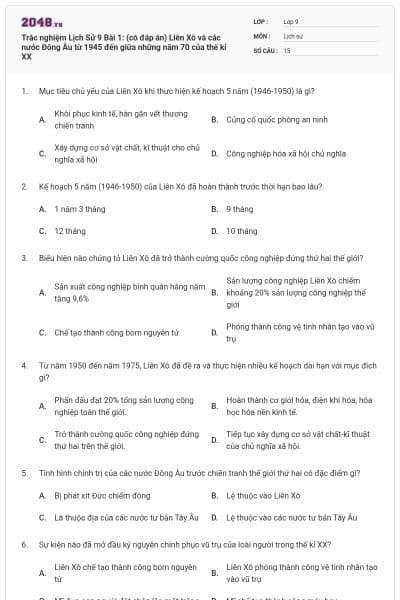 Trắc nghiệm Lịch Sử 9 Bài 1: (có đáp án) Liên Xô và các nước Đông Âu từ 1945 đến giữa những năm 70 của thế kỉ XX