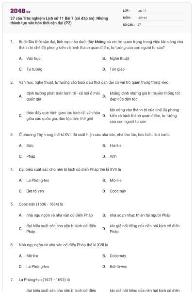 27 câu Trắc nghiệm Lịch sử 11 Bài 7 (có đáp án): Những thành tựu văn hóa thời cận đại (P2)