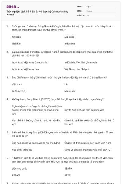 Trắc nghiệm Lịch Sử 9 Bài 5: (có đáp án) Các nước Đông Nam Á