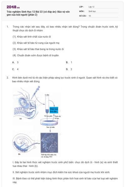 Trắc nghiệm Sinh Học 12 Bài 22 (có đáp án): Bảo vệ vốn gen của loài người (phần 2)