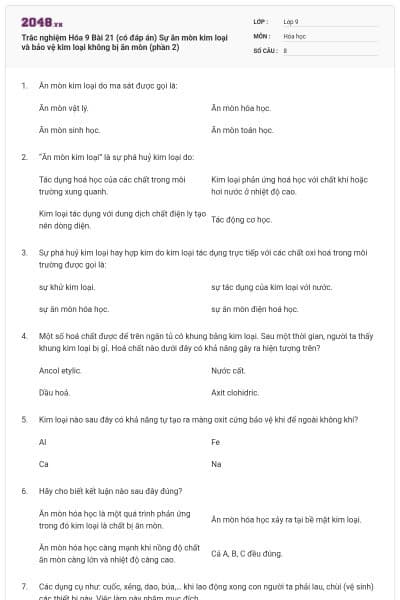 Trắc nghiệm Hóa 9 Bài 21 (có đáp án) Sự ăn mòn kim loại và bảo vệ kim loại không bị ăn mòn (phần 2)