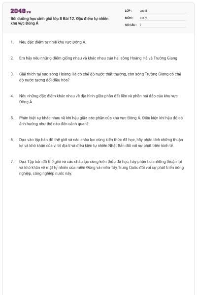Bồi dưỡng học sinh giỏi lớp 8 Bài 12. Đặc điểm tự nhiên khu vực Đông Á