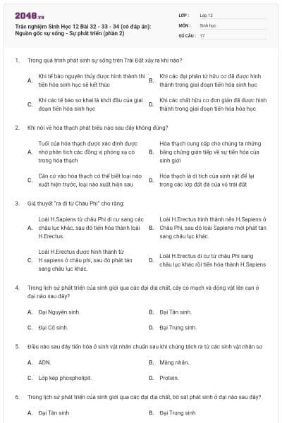 Trắc nghiệm Sinh Học 12 Bài 32 - 33 - 34 (có đáp án): Nguồn gốc sự sống - Sự phát triển (phần 2)
