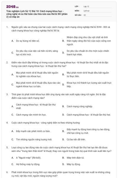 Trắc nghiệm Lịch Sử 12 Bài 10: Cách mạng khoa học - công nghệ và xu thế toàn cầu hóa nửa sau thế kỉ XX (phần 2) có đáp án