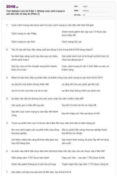 Trắc Nghiệm Lịch Sử 8 Bài 1:  Những cuộc cách mạng tư sản đầu tiên có đáp án (Phần 2)