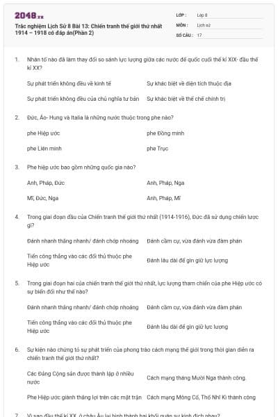 Trắc nghiệm Lịch Sử 8 Bài 13:  Chiến tranh thế giới thứ nhất 1914 – 1918 có đáp án(Phần 2)