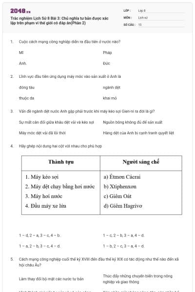 Trắc nghiệm Lịch Sử 8 Bài 3: Chủ nghĩa tư bản được xác lập trên phạm vi thế giới có đáp án(Phần 2)