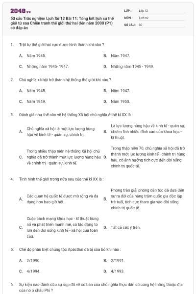 53 câu Trắc nghiệm Lịch Sử 12 Bài 11: Tổng kết lịch sử thế giới từ sau Chiến tranh thế giới thứ hai đến năm 2000 (P1) có đáp án