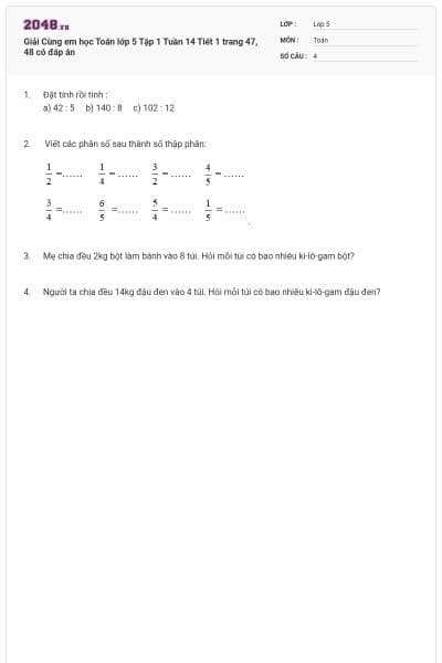 Giải Cùng em học Toán lớp 5 Tập 1 Tuần 14 Tiết 1 trang 47, 48 có đáp án