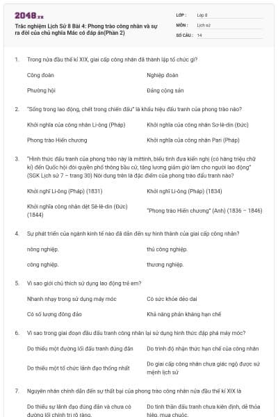 Trắc nghiệm Lịch Sử 8 Bài 4:  Phong trào công nhân và sự ra đời của chủ nghĩa Mác có đáp án(Phần 2)
