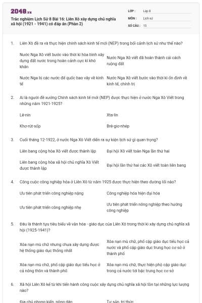 Trắc nghiệm Lịch Sử 8 Bài 16:  Liên Xô xây dựng chủ nghĩa xã hội (1921 - 1941) có đáp án (Phần 2)