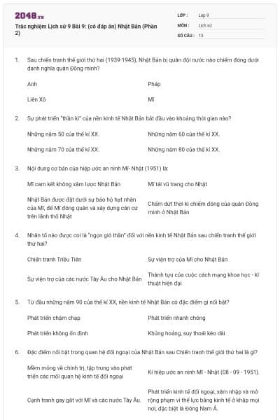 Trắc nghiệm Lịch sử 9 Bài 9: (có đáp án) Nhật Bản (Phần 2)