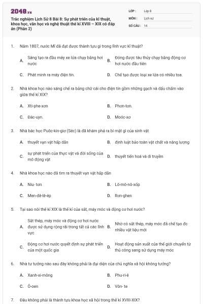 Trắc nghiệm Lịch Sử 8 Bài 8: Sự phát triển của kĩ thuật, khoa học, văn học và nghệ thuật thế kỉ XVIII – XIX có đáp án (Phần 2)
