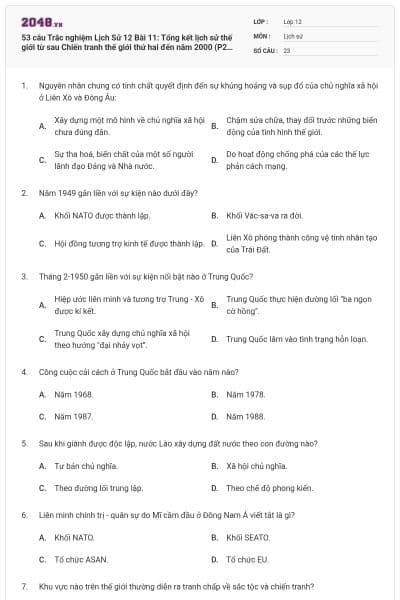 53 câu  Trắc nghiệm Lịch Sử 12 Bài 11: Tổng kết lịch sử thế giới từ sau Chiến tranh thế giới thứ hai đến năm 2000 (P2) có đáp án