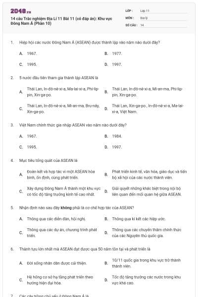 14 câu  Trắc nghiệm Địa Lí 11 Bài 11 (có đáp án): Khu vực Đông Nam Á (Phần 10)