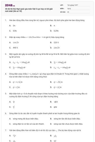30 đề thi thử thpt quốc gia môn Vật lí cực hay có lời giải mới nhất (Đề số 18)