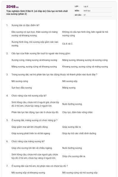 Trắc nghiệm Sinh 8 Bài 8: (có đáp án) Cấu tạo và tính chất của xương (phần 2)