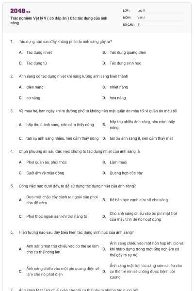 Trắc nghiệm Vật lý 9 ( có đáp án ) Các tác dụng của ánh sáng