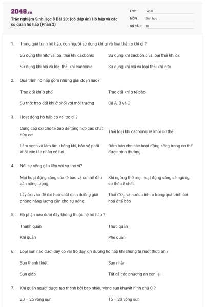 Trắc nghiệm Sinh Học 8 Bài 20: (có đáp án) Hô hấp và các cơ quan hô hấp (Phần 2)