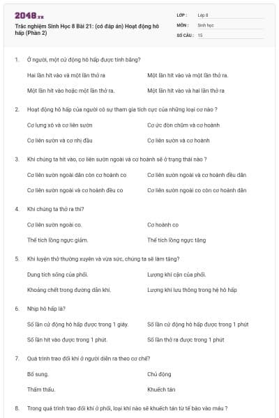 Trắc nghiệm Sinh Học 8 Bài 21: (có đáp án) Hoạt động hô hấp (Phần 2)