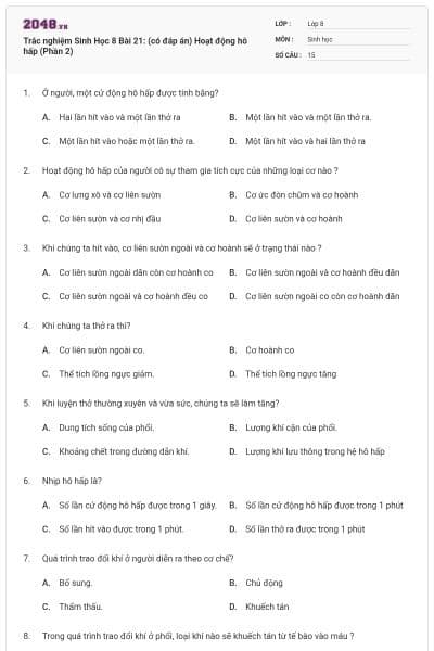 Trắc nghiệm Sinh Học 8 Bài 21: (có đáp án) Hoạt động hô hấp (Phần 2)