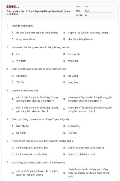 Trắc nghiệm Địa Lí 12 (có đáp án) Bài tập Vị trí địa lí, phạm vi lãnh thổ
