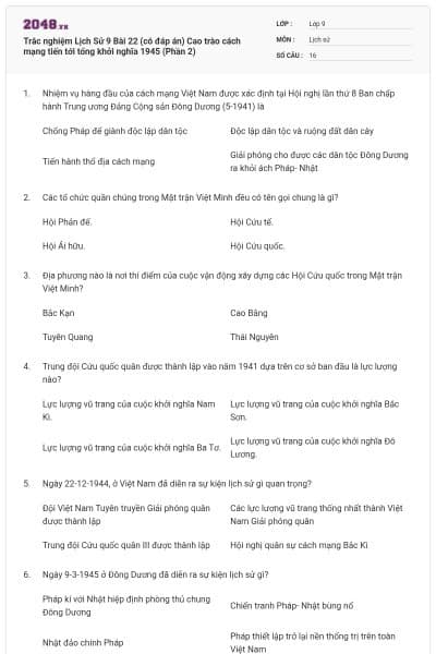 Trắc nghiệm Lịch Sử 9 Bài 22 (có đáp án) Cao trào cách mạng tiến tới tổng khởi nghĩa 1945 (Phần 2)