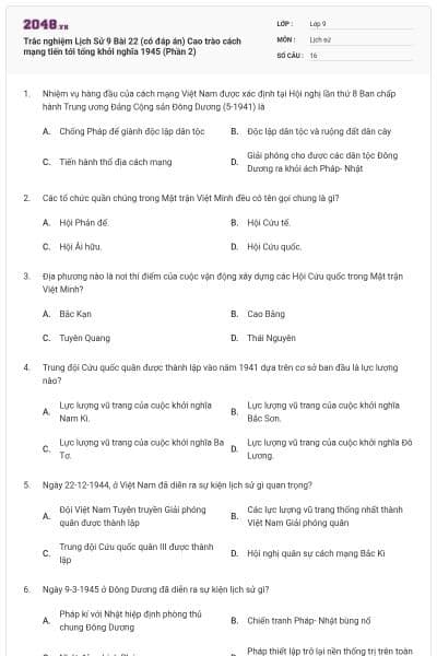 Trắc nghiệm Lịch Sử 9 Bài 22 (có đáp án) Cao trào cách mạng tiến tới tổng khởi nghĩa 1945 (Phần 2)